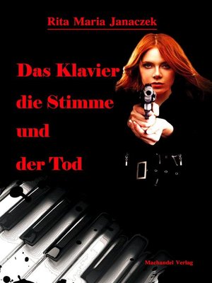 cover image of Das Klavier, die Stimme und der Tod